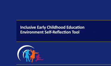 cover for the Inclusive Early Childhood Education Environment Self-Reflection Tool report